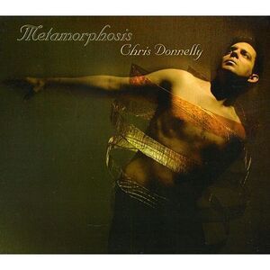 Chris Donnelly - Metamorphosis  CD